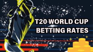 T20 World Cup Betting Rates
