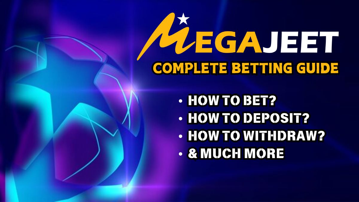 How to bet on Megajeet