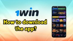 How to download the 1win app?