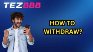 Tez888 withdrawal details