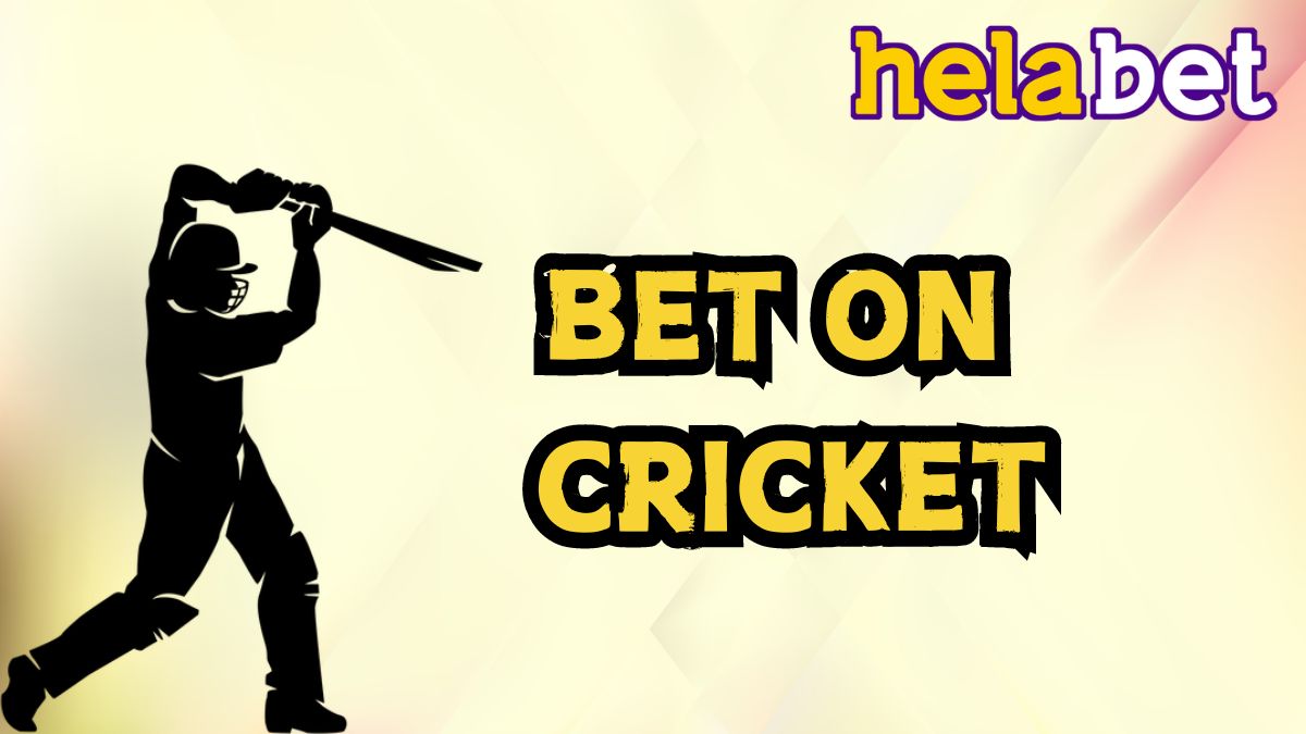 Bet on cricket at Helabet