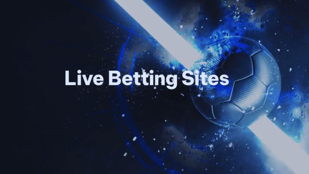 Live streaming betting sites