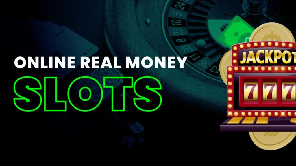 Real Money Slots