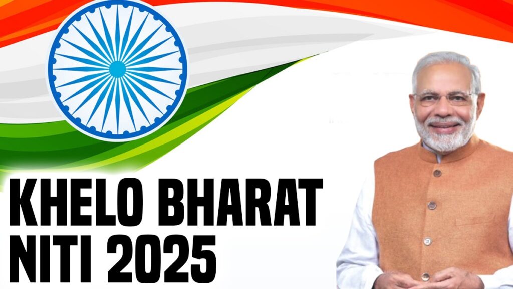 Khelo Bharat Niti 2025, National Sports Policy 2025
