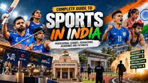 Complete Guide to Sports in India: Professional Leagues, Federations, Academies and Pathways